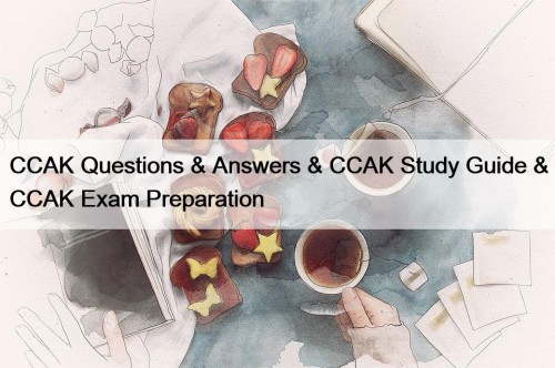 CCAK Questions & Answers & CCAK Study Guide ...